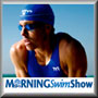 Show Features: Open-Water World Championships Recap; Mark Warkentin Talks About 10K Race; Tips on Perfect Starts