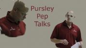 Pursley Pep Talks